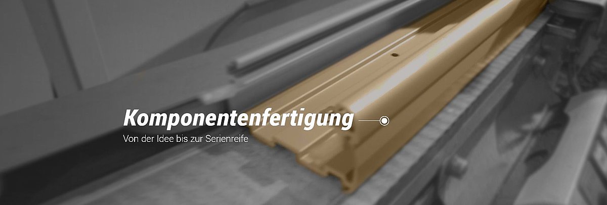 Komponentenfertigung